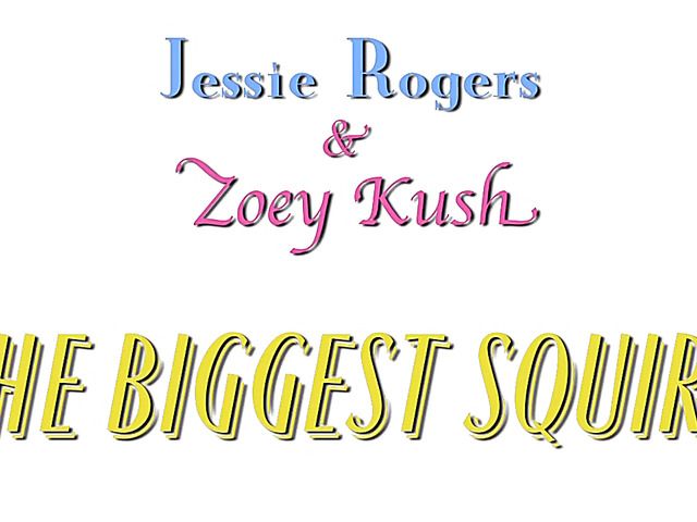 Lesbian girls Jessie Rogers and Zoey Kush fuck and squirt