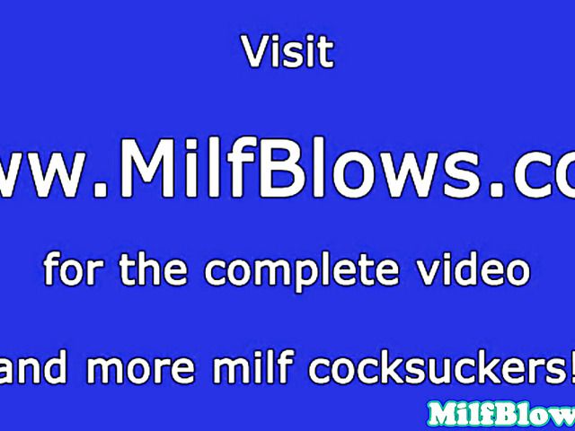 Big breasted MILF blowjob he will never forget